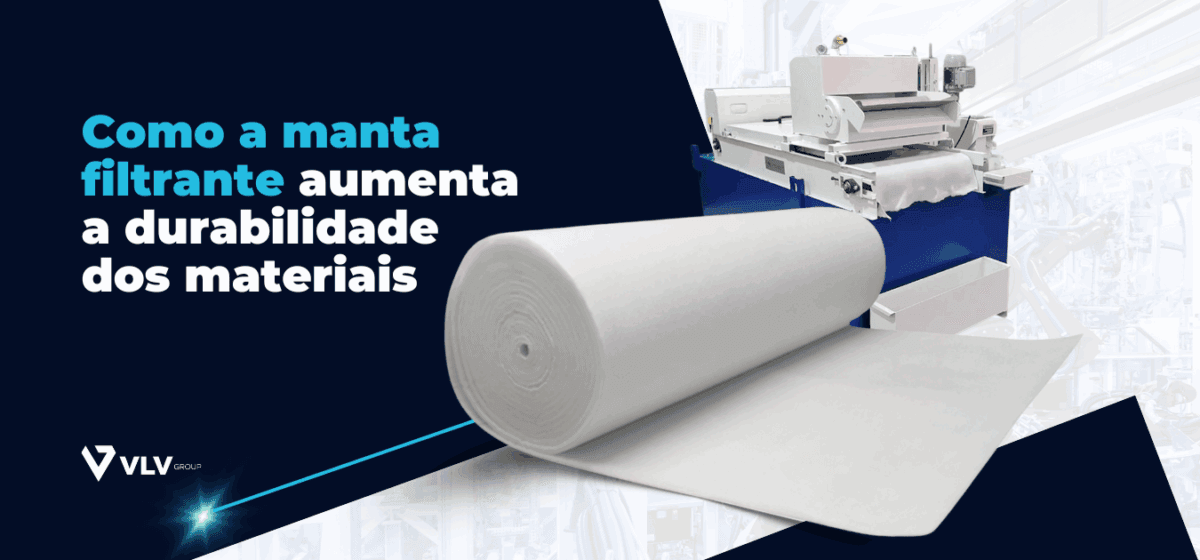 Manta filtrante: 5 formas de aumentar a durabilidade dos materiais e ...