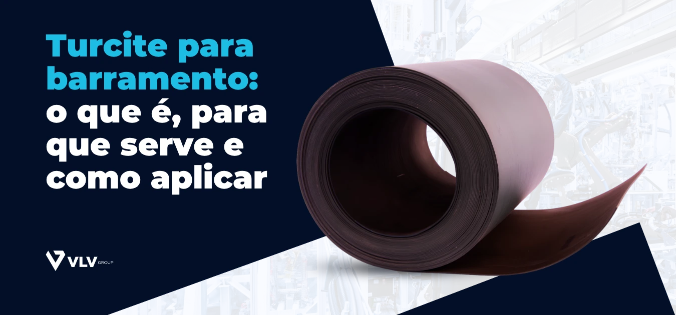 Turcite para barramento: o que é, para que serve e como aplicar